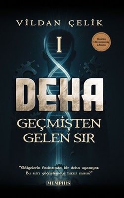 Deha 1 - Geçmişten Gelen Sır | Memphis Yayınları (İnce Kapak)