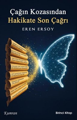 Çağın Kozasından Hakikate Son Çağrı - Birinci Kitap | Kumran (İnce Kapak)