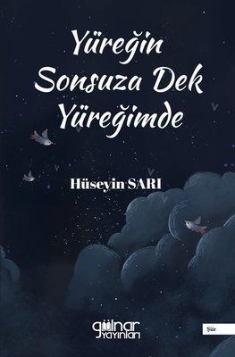 Yüreğin Sonsuza Dek Yüreğimde | Gülnar Yayınları (İnce Kapak)