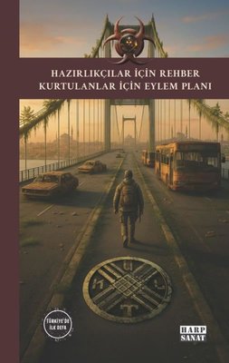 Hazırlıkçılar İçin Rehber Kurtulanlar İçin Eylem Planı | Harp Sanat Yayınları (İnce Kapak)