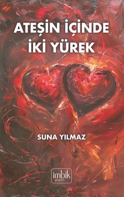 Ateşin İçinde İki Yürek | İmbik Yayınları (İnce Kapak)