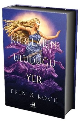 Kurtların Uluduğu Yer - Özel Baskı | Olimpos Yayınları (Ciltli)