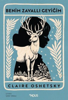 Benim Zavallı Geyiğim | Nous Kitap