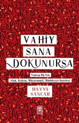 Vahiy Sana Dokunursa | Timaş Yayınları