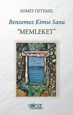 Benzemez Kimse Sana: Memleket | Gülnar Yayınları