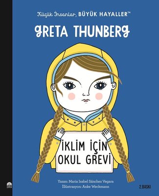 Greta Thunberg - Küçük İnsanlar Büyük Hayaller | Martı Yayınları