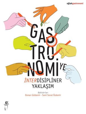 Gastronomiye İnterdisipliner Yaklaşım | Oğlak Yayıncılık