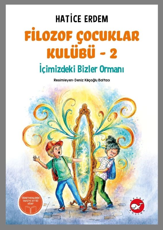 Filozof Çocuklar Kulübü 2 İçimizdeki Bizler Ormanı - Hatice Erdem kitap kapağı