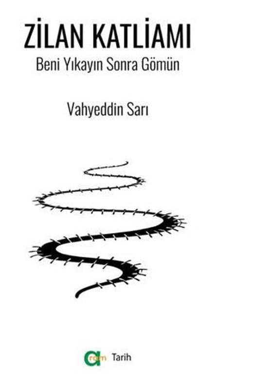 Zilan Katliamı/ Beni Yıkayın Sonra Gömün | Aram Yayınları (Ciltsiz)