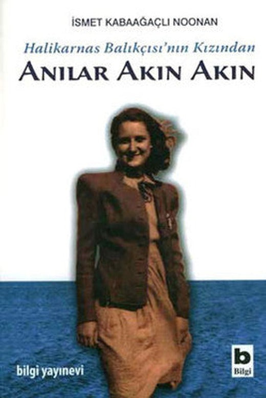 Anılar Akın Akın | Bilgi Yayınevi