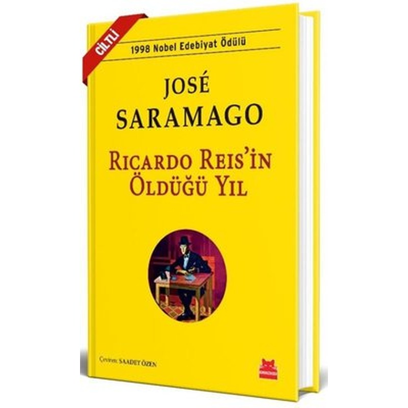 Ricardo Reis'in Öldüğü Yıl | Kırmızı Kedi (Ciltli)
