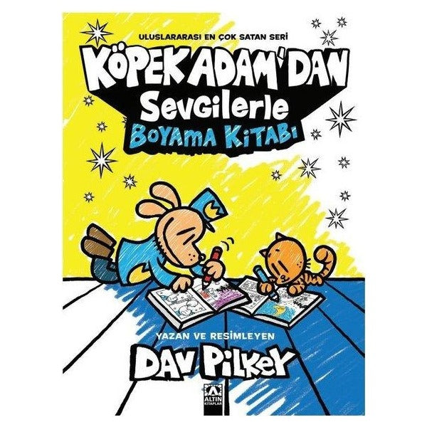 Köpek Adam'dan Sevgilerle Boyama Kitabı | Altın Kitaplar (İnce Kapak )