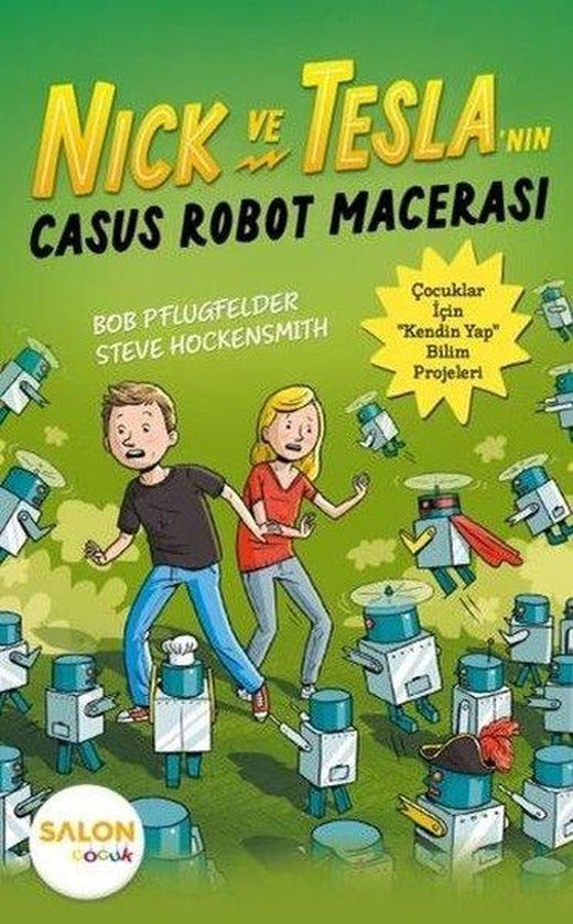 Nick ve Tesla'nın Casus Robot Macerası | Salon Çocuk (İnce Kapak)