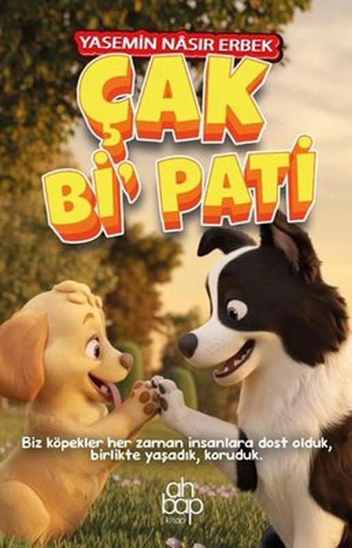 Çak Bi' Pati | Ahbap Kitap (İnce Kapak)