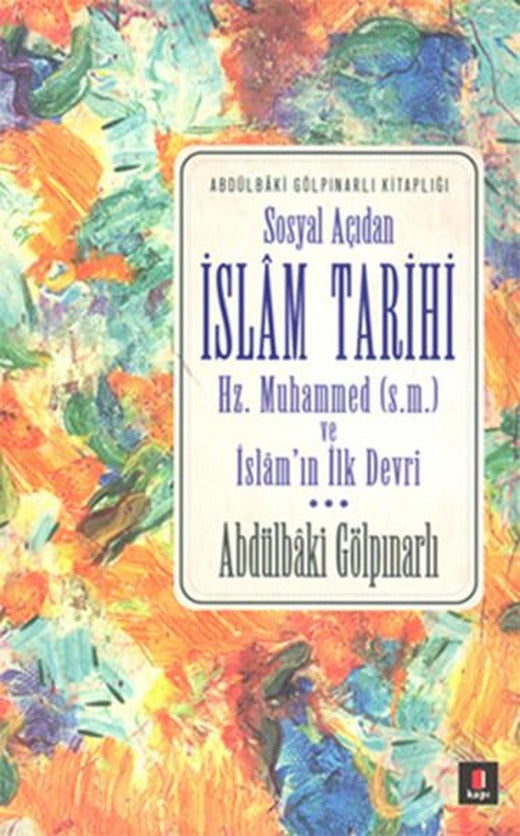 Sosyal Açıdan İslm Tarihi | Kapı Yayınları - İslam Dizisi (İnce Kapak)