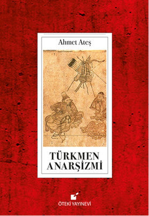 Türkmen Anarşizmi | Öteki Yayınevi