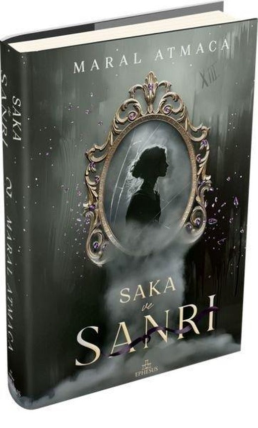 Saka ve Sanrı Cilt 2 | Ephesus Yayınları (Ciltli)