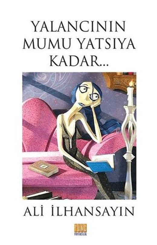 Yalancının Mumu Yatsıya Kadar | Tunç Yayıncılık (Ciltsiz)
