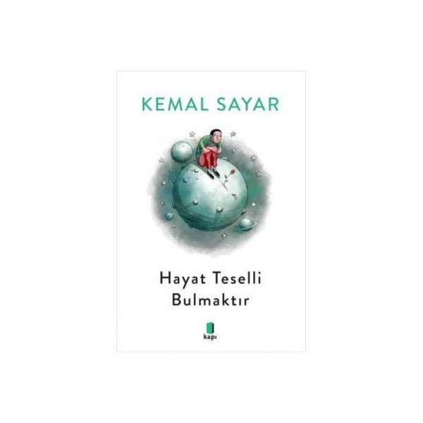 Hayat Teselli Bulmaktır (Siyah-Beyaz) | Kapı Yayınları (Ciltsiz)