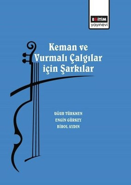 Keman ve Vurmalı Çalgılar İçin Şarkılar | Eğitim Yayınevi (İnce Kapak)