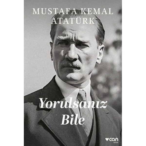 Yorulsanız Bile | Can Yayınları (İnce Kapak)