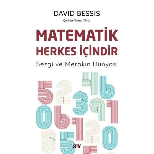 Matematik Herkes İçindir - Sezgi ve Merakın Dunyası | Say Yayınları (İnce Kapak)