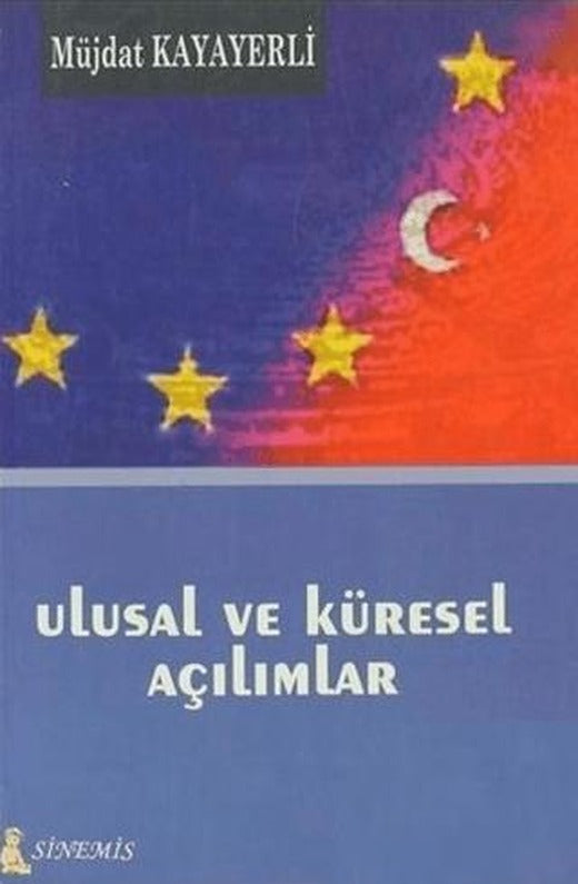 Ulusal ve Küresel Açılımlar | Sinemis Yayınları (Ciltsiz)