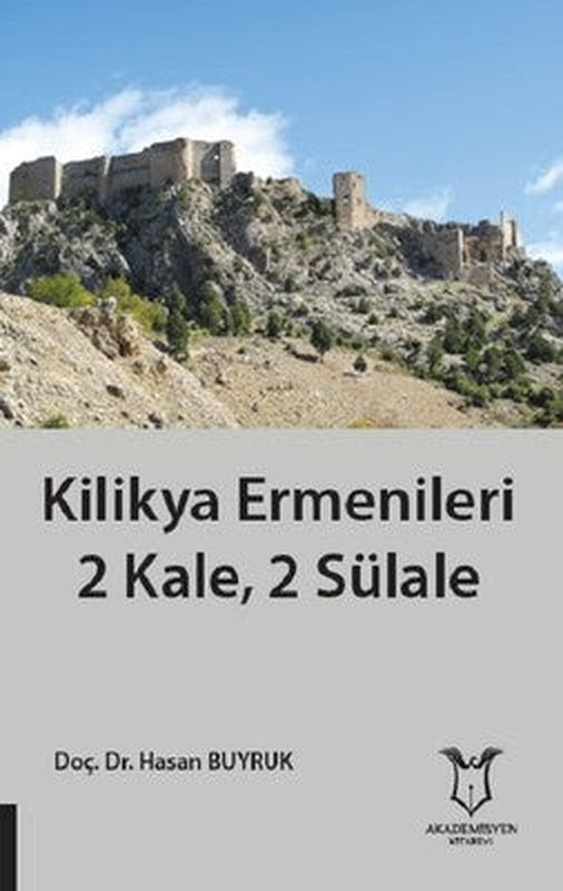 Kilikya Ermenileri 2 Kale 2 Sülale | Akademisyen Kitabevi