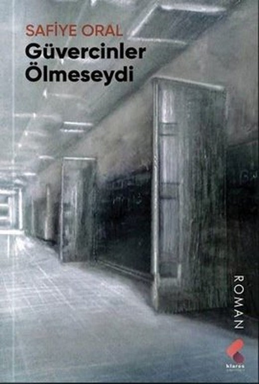 Güvercinler Ölmeseydi | Klaros Yayınları