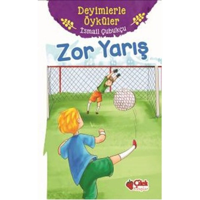 Zor Yarış-Deyimlerle Öyküler | Çilek Kitaplar