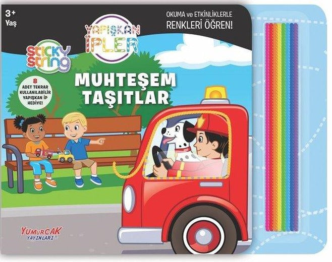 Muhteşem Taşıtlar - Yapışkan İpler 3+ Yaş | Yumurcak Yayınları (İnce Kapak)