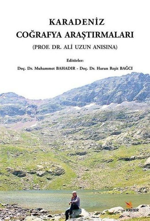 Karadeniz Coğrafya Araştırmaları - (Prof. Dr. Ali Uzun Anısına) | Kriter (İnce Kapak)