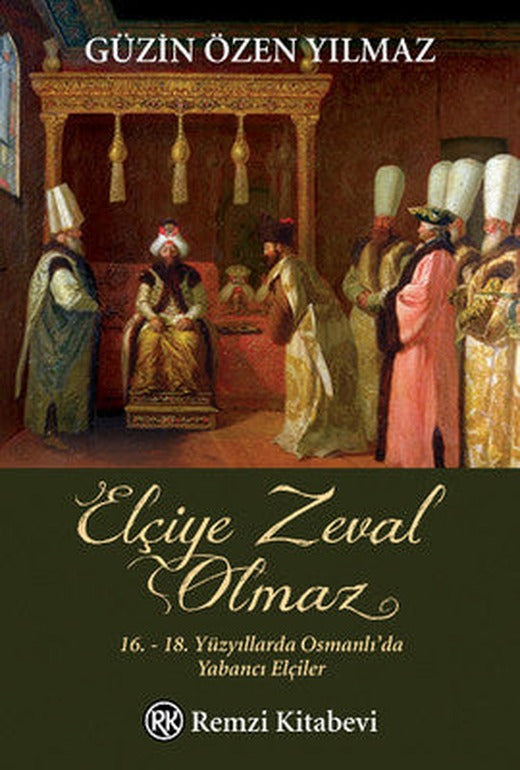 Elçiye Zeval Olmaz | Remzi Kitabevi