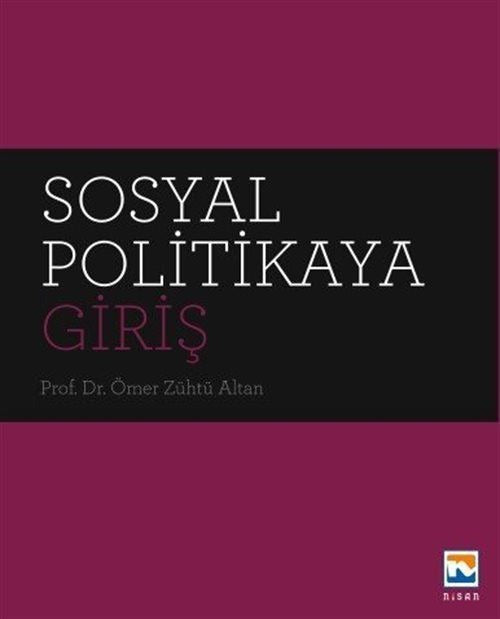 Sosyal Politikaya Giriş | Nisan Kitabevi Yayınları (İnce Kapak)