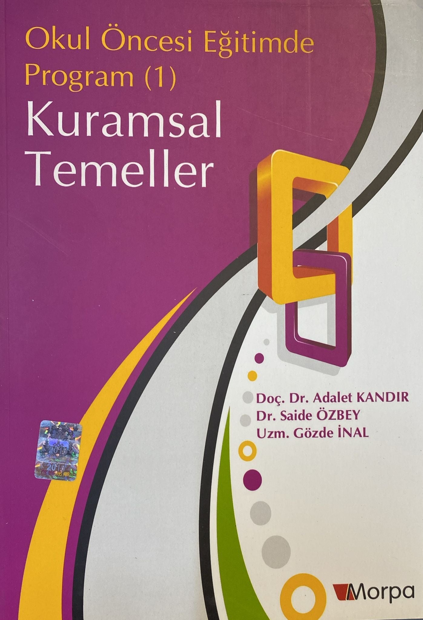 Okul Öncesi Eğitimde Program (1) Kuramsal Temeller