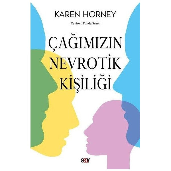 Çağımızın Nevrotik Kişiliği | Say Yayınları (İnce Kapak)