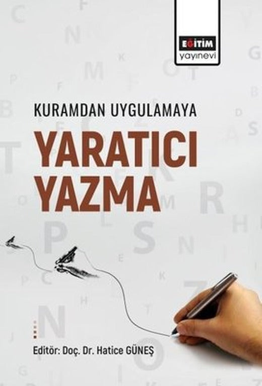 Kuramdan Uygulamaya Yaratıcı Yazma | Eğitim Yayınevi