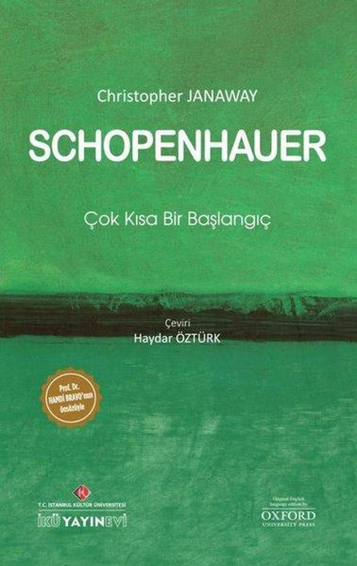 Schopenhauer: Çok Kısa Bir Başlangıç | İstanbul Kültür Üniversitesi (Cep Boy)