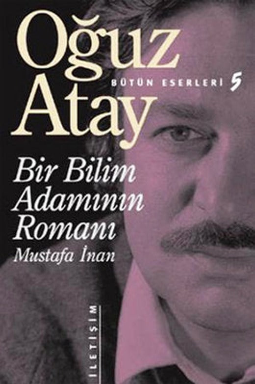 Bir Bilim Adamının Romanı | İletişim Yayınları