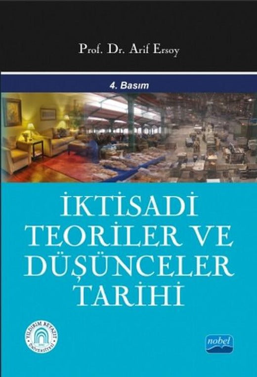İktisadi Teoriler Ve Düşünceler Tarihi | Nobel Akademik Yayıncılık (İnce Kapak)