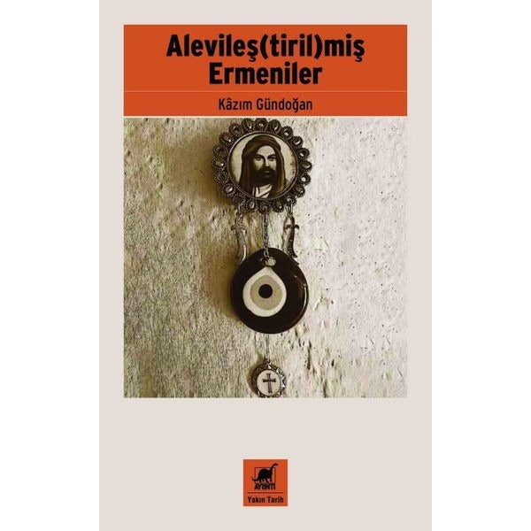 Alevileştirilmiş Ermeniler | Ayrıntı Yayınları