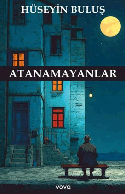 Atanamayanlar | Vova Yayınları (Ciltsiz)