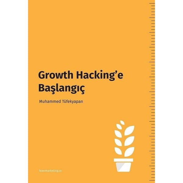 Growth Hacking'e Başlangıç