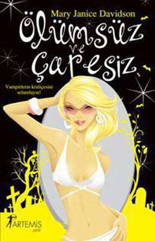 Ölümsüz ve Çaresiz | Artemis Yayınları