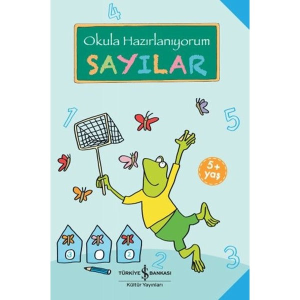 Okula Hazırlanıyorum - Sayılar | İş Bankası Kültür Yayınları