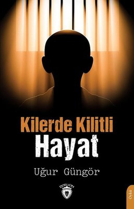 Kilerde Kilitli Hayat | Dorlion Yayınevi