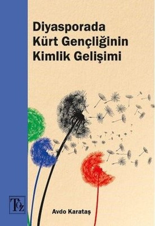 Diyasporada Kürt Gençliğinin Kimlik Gelişimi | Töz Yayınları