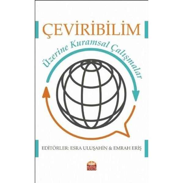 Çeviribilim Üzerine Kuramsal Çalışmalar | Nobel Bilimsel Eserler (İnce Kapak)