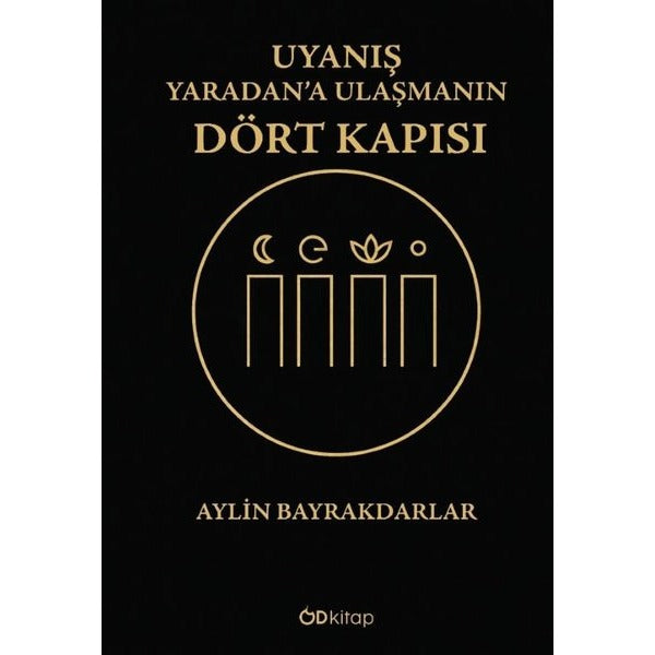 Uyanış: Yaradan'a Ulaşmanın Dört Kapısı | OD Kitap (İnce Kapak)