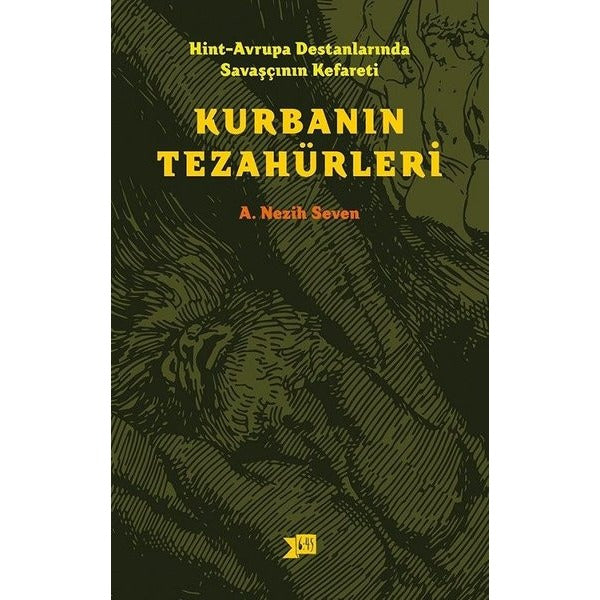 Hint-Avrupa Destanlarında Savaşcının Kefareti - Kurbanın Tezahürleri